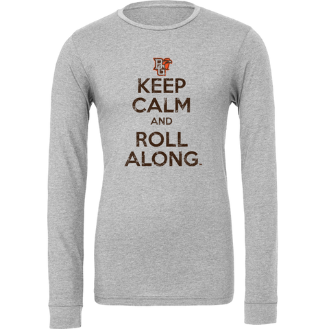 BGSU Keep Calm and Roll Along Long Sleeve T-Shirt