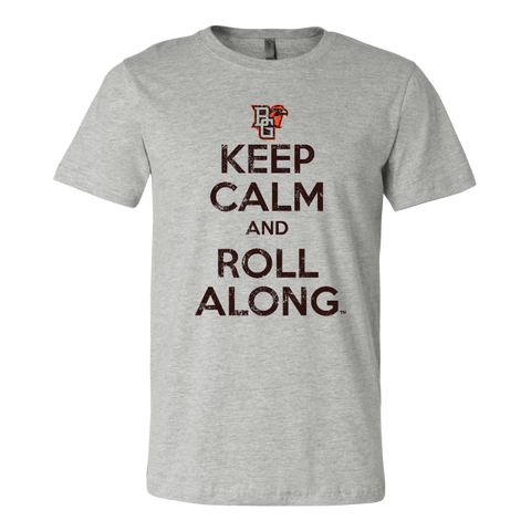BGSU T-Shirt Keep Calm and Roll Along